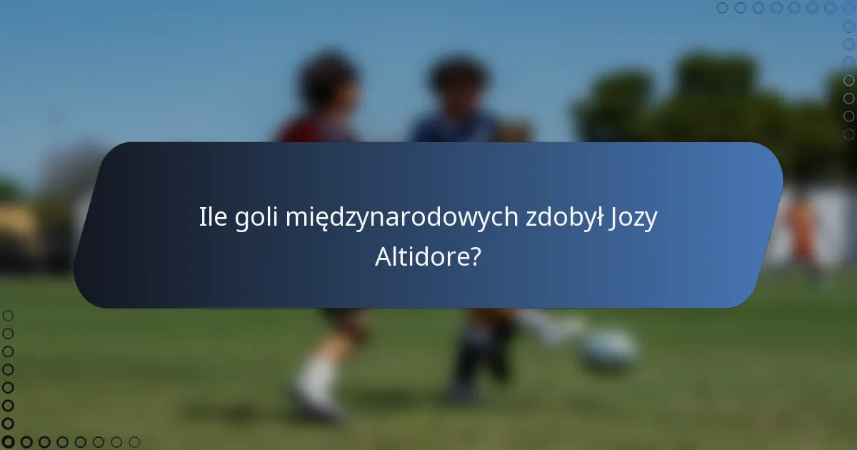Ile goli międzynarodowych zdobył Jozy Altidore?